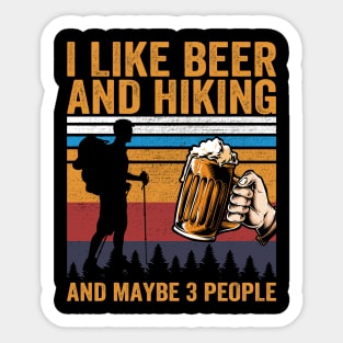 I Like Beer and Hiking and Maybe 3 People Sticker